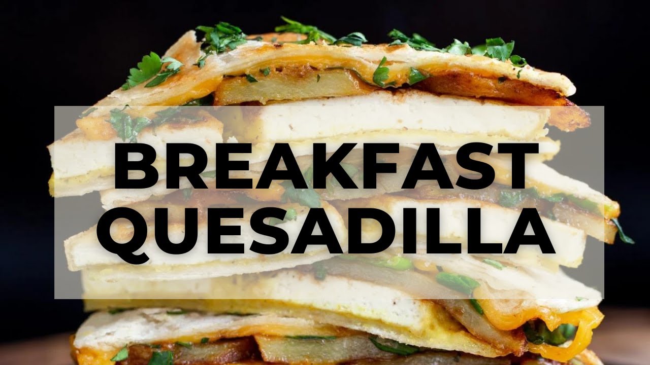 You are currently viewing Delicious Vegan Breakfast Quesadilla: Smoky Potatoes & Tofu | Vegan Richa Recipes