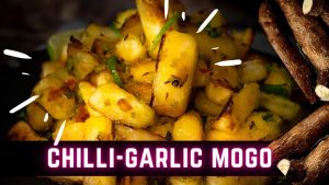 Read more about the article Flavour-Packed Chilli-Garlic & Lime Mogo: The Ultimate Cassava Chips | Sanjana.Feasts